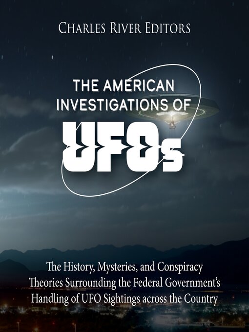 Title details for The American Investigations of UFOs by Charles River Editors - Available